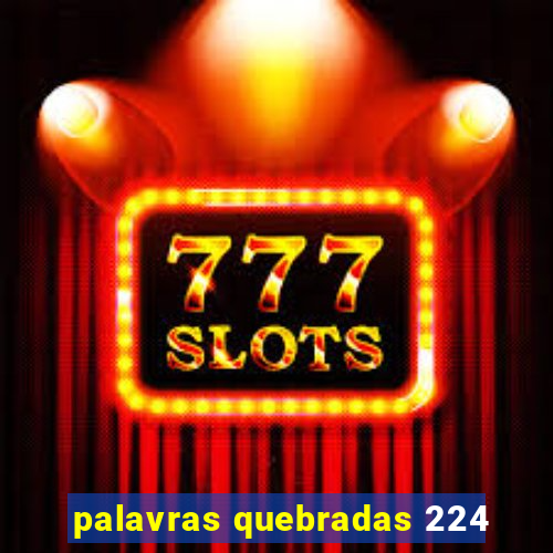 palavras quebradas 224